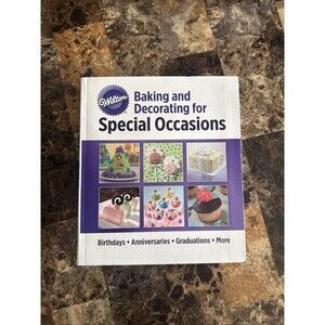 Wilton Baking & Decorating for Special Occasions Book Like New